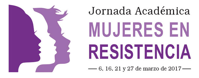 Jornada Académica: Mujeres en resistencia