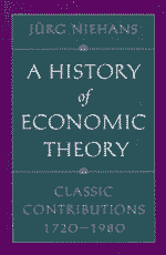 A history of economic theory: classic contributions 1720-1980