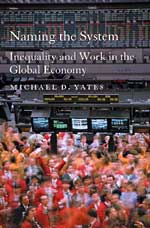 Naming the system: inequality and work in the global economy