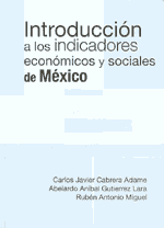 Introduccion a los indicadores economícos y sociales de México