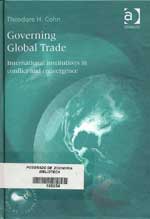 Governing global trade: international institutions in conflict and convergence