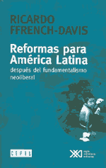 Reformas para América Latina: despues del fundamentalismo neoliberal