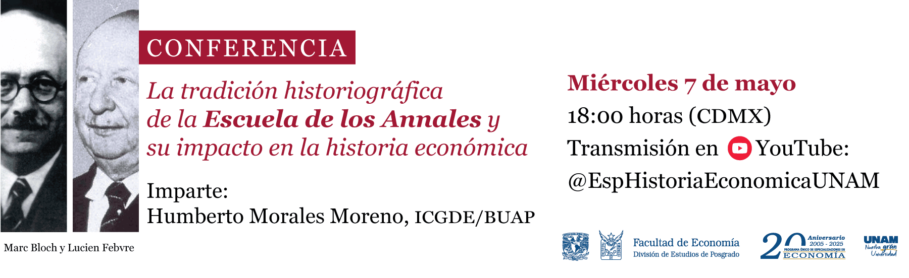 Conferencia: La tradición historiográfica de la Escuela de los Annales y su impacto en la Historia económica