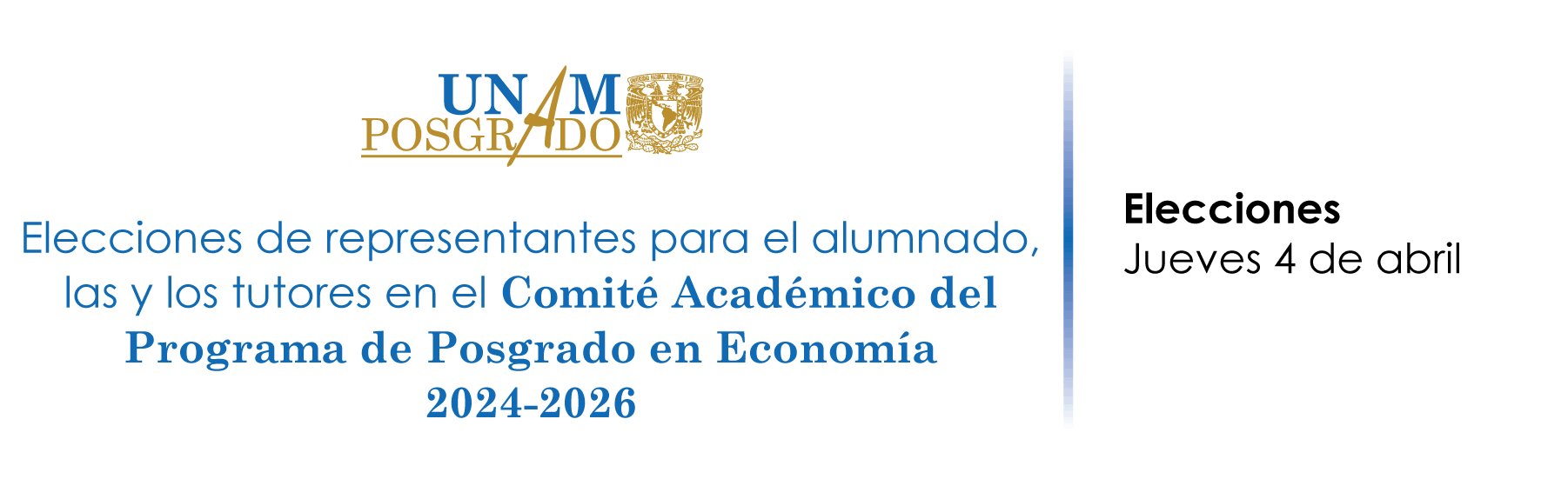 Elecciones de representantes para el alumnado, las y los tutores en el Comité Académico del Programa de Posgrado en Economía, 2024-2026