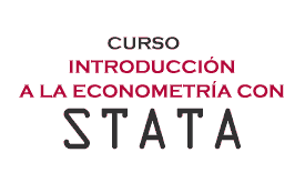 Curso: Introducción a la econometría con STATA